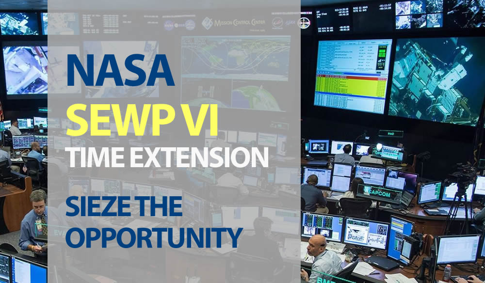 SEWP VI time extension: Seize the Opportunity